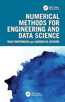 Numerical Methods for Engineering and Data Science: Wuthrich